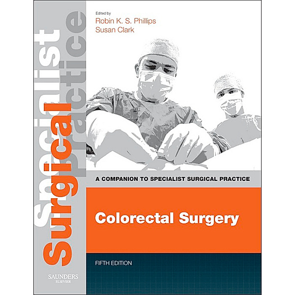 Companion to Specialist Surgical Practice: Colorectal Surgery E-Book