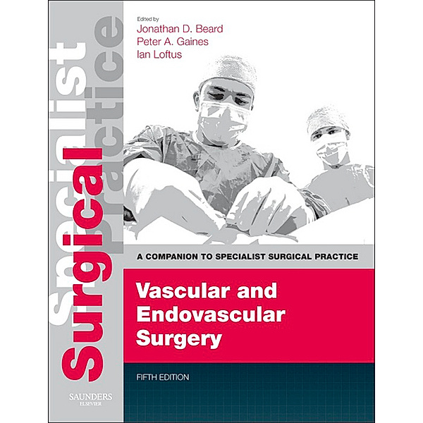 Companion to Specialist Surgical Practice: Vascular and Endovascular Surgery E-Book