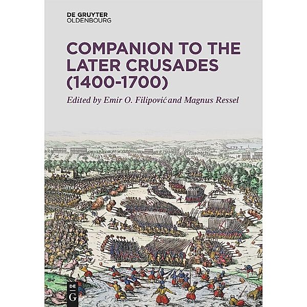 Companion to the Later Crusades (1400-1700)