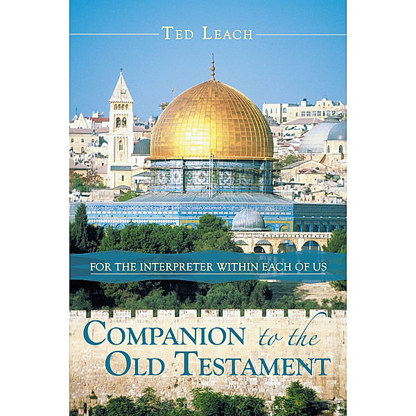 Companion to the Old Testament, Ted Leach