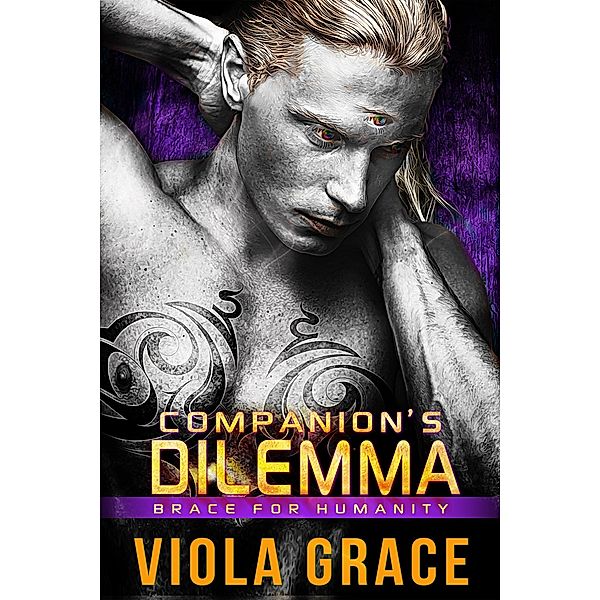 Companion's Dilemma (Brace for Humanity, #5) / Brace for Humanity, Viola Grace