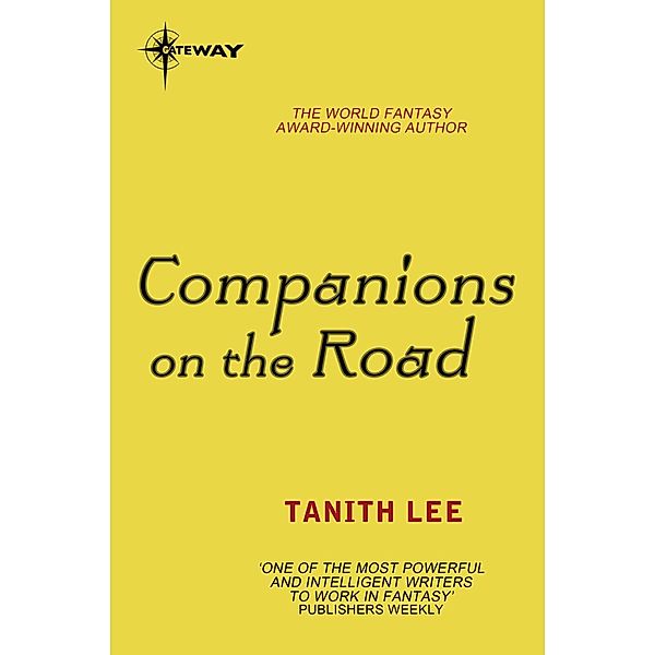 Companions on the Road, Tanith Lee