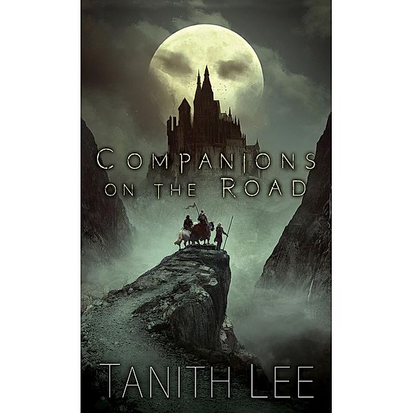 Companions on the Road, Tanith Lee