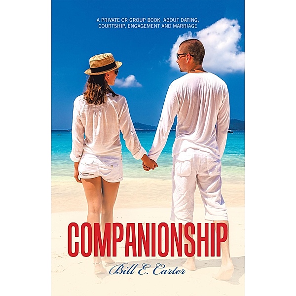 Companionship, Bill E. Carter