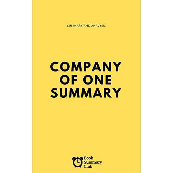 Company Of One Summary (Business Book Summaries), Vince Massara