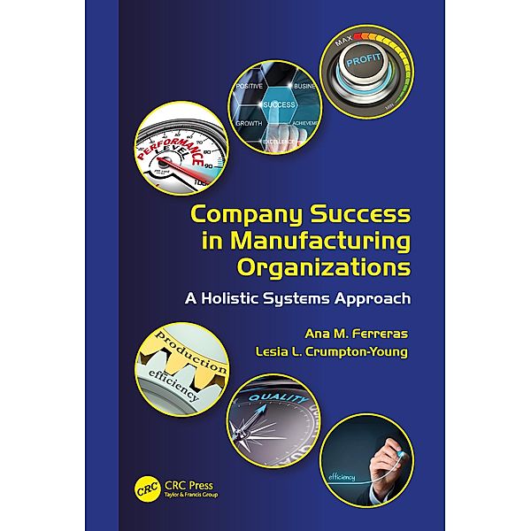 Company Success in Manufacturing Organizations, Ana M. Ferreras, Lesia L. Crumpton-Young