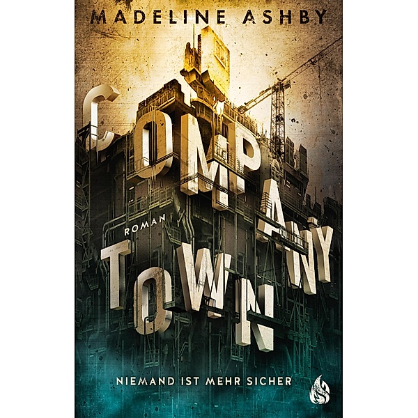 Company Town, Madeline Ashby