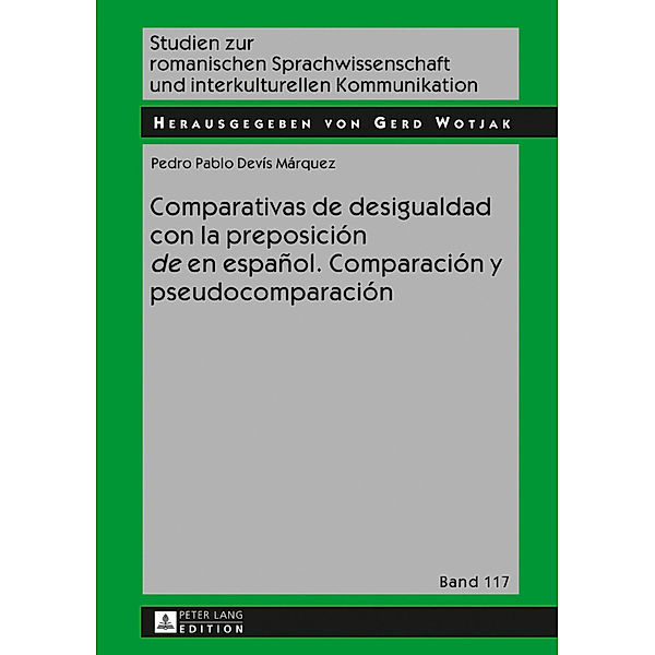 Comparativas de desigualdad con la preposición «de» en español. Comparación y pseudocomparación, Pablo Devís Márquez