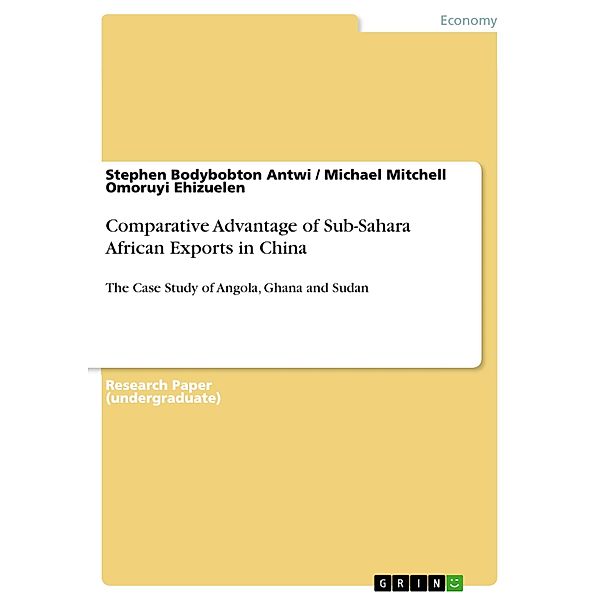 Comparative Advantage of Sub-Sahara African Exports in China, Stephen Bodybobton Antwi, Michael Mitchell Omoruyi Ehizuelen