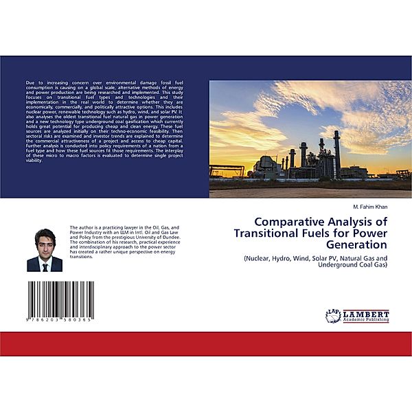 Comparative Analysis of Transitional Fuels for Power Generation, M. Fahim Khan