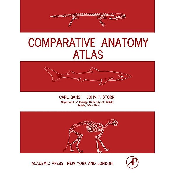 Comparative Anatomy Atlas, Carl Gans, John F. Storr