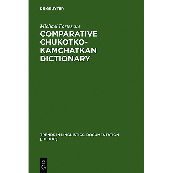 Comparative Chukotko-Kamchatkan Dictionary, Michael Fortescue