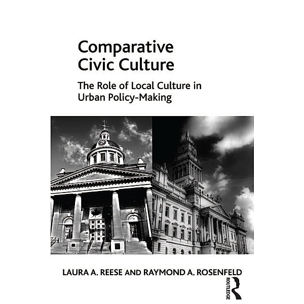 Comparative Civic Culture, Laura A. Reese, Raymond A. Rosenfeld