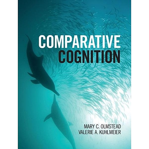 Comparative Cognition, Mary C. Olmstead