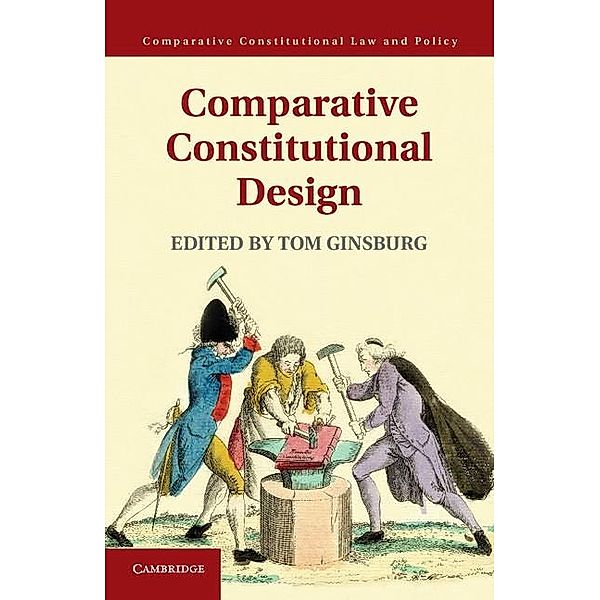 Comparative Constitutional Design / Comparative Constitutional Law and Policy