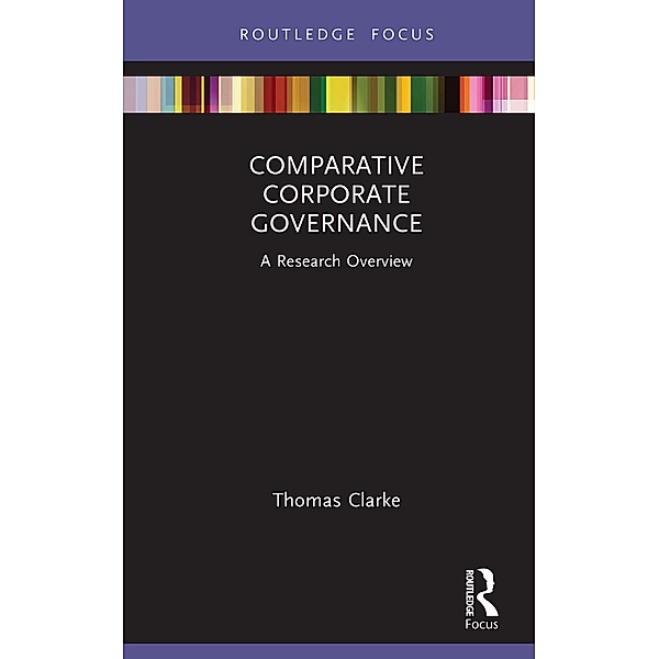 Comparative Corporate Governance, Thomas Clarke