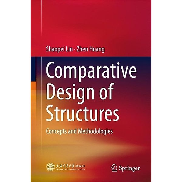 Comparative Design of Structures, Shaopei Lin, Zhen Huang