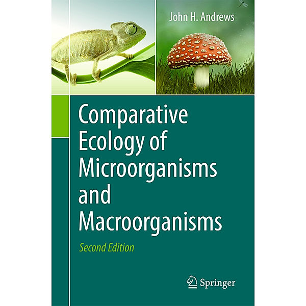 Comparative Ecology of Microorganisms and Macroorganisms, John H. Andrews