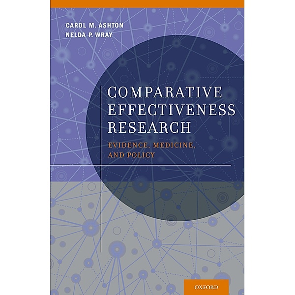 Comparative Effectiveness Research, Carol M. Ashton, Nelda P. Wray