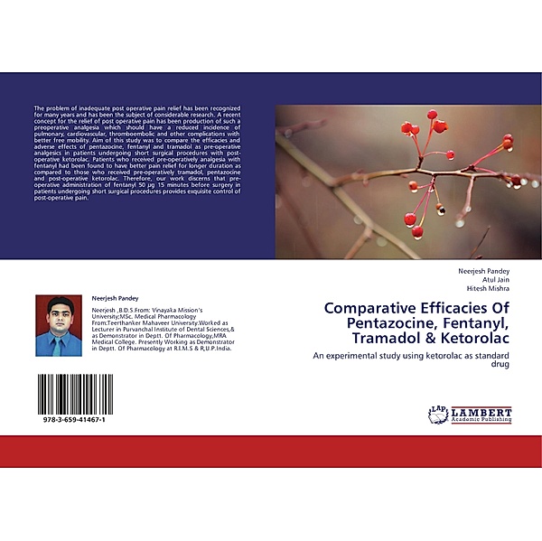 Comparative Efficacies Of Pentazocine, Fentanyl, Tramadol & Ketorolac, Neerjesh Pandey, Atul Jain, Hitesh Mishra