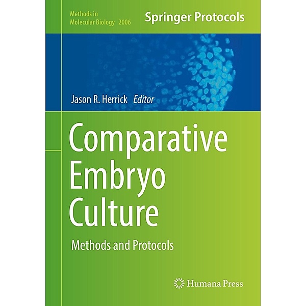 Comparative Embryo Culture / Methods in Molecular Biology Bd.2006
