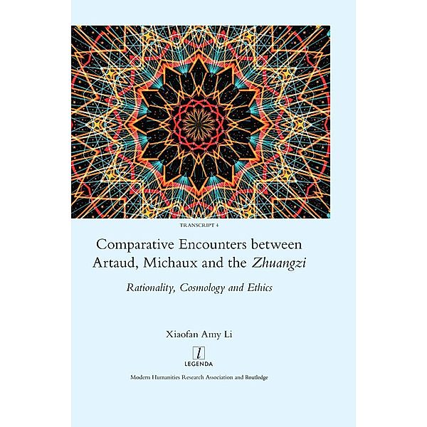 Comparative Encounters Between Artaud, Michaux and the Zhuangzi, Xiaofan Amy Li