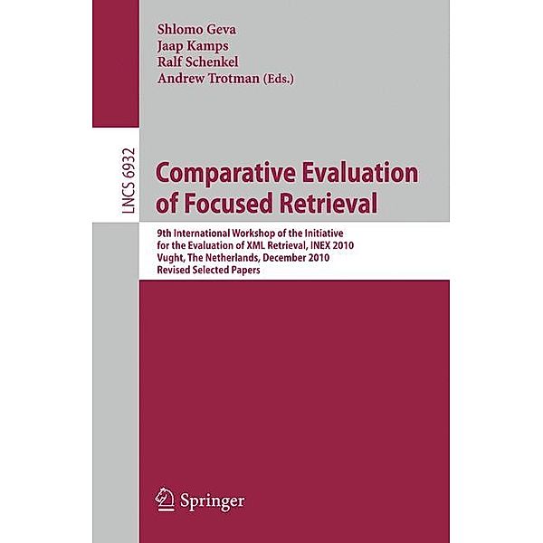 Comparative Evaluation of Focused Retrieval