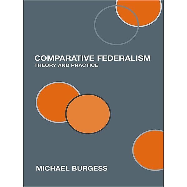 Comparative Federalism, Michael Burgess