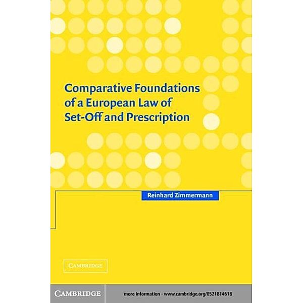 Comparative Foundations of a European Law of Set-Off and Prescription, Reinhard Zimmermann