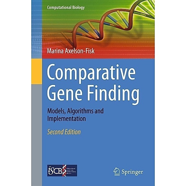 Comparative Gene Finding / Computational Biology Bd.20, Marina Axelson-Fisk