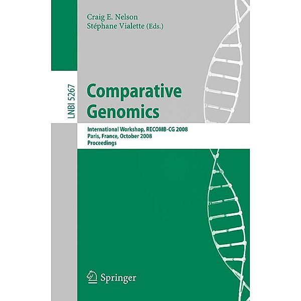 Comparative Genomics / Lecture Notes in Computer Science Bd.5267