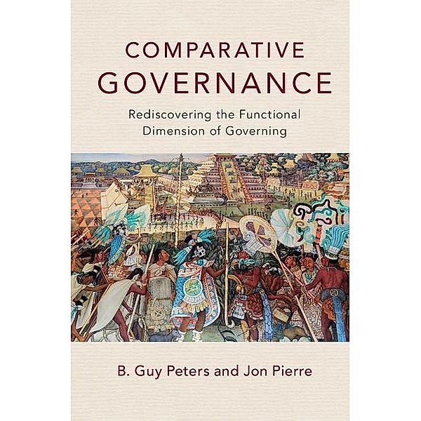 Comparative Governance, B. Guy Peters