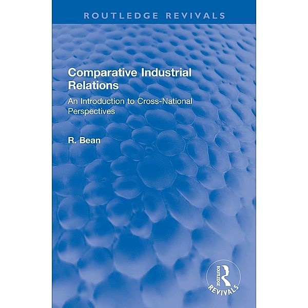 Comparative Industrial Relations, R. Bean