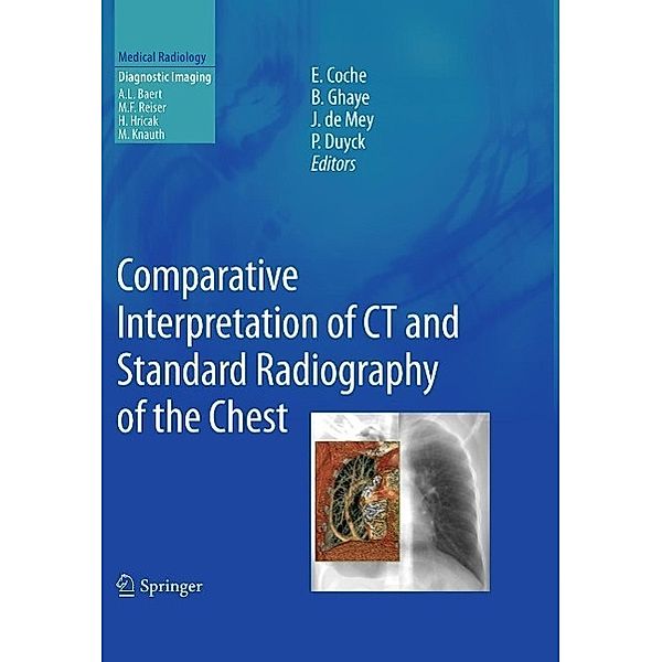 Comparative Interpretation of CT and Standard Radiography of the Chest / Medical Radiology, Benoit Ghaye, Philippe Duyck, Johan Mey