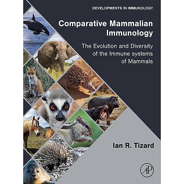 Comparative Mammalian Immunology, Ian R Tizard