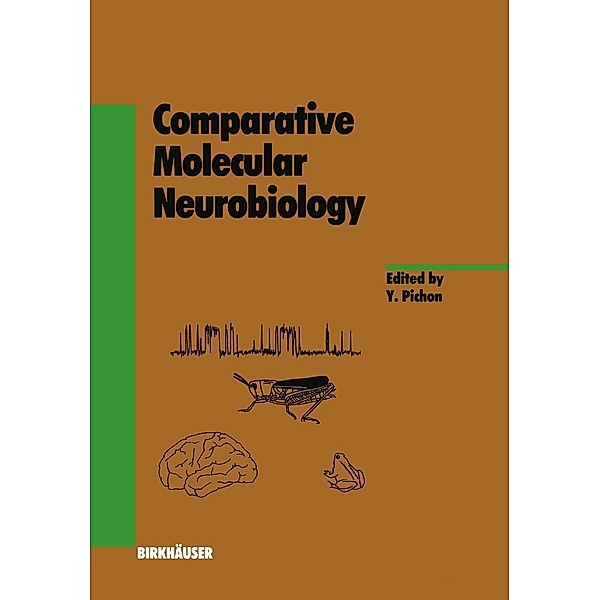 Comparative Molecular Neurobiology / Experientia Supplementum Bd.63, Y. Pichon