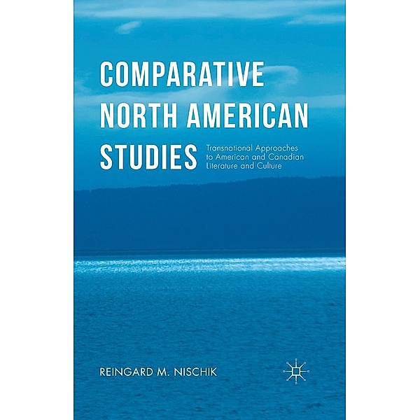 Comparative North American Studies, Reingard M. Nischik