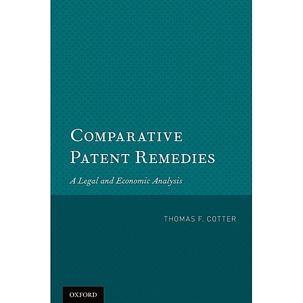 Comparative Patent Remedies, Thomas F. , Prof. Cotter
