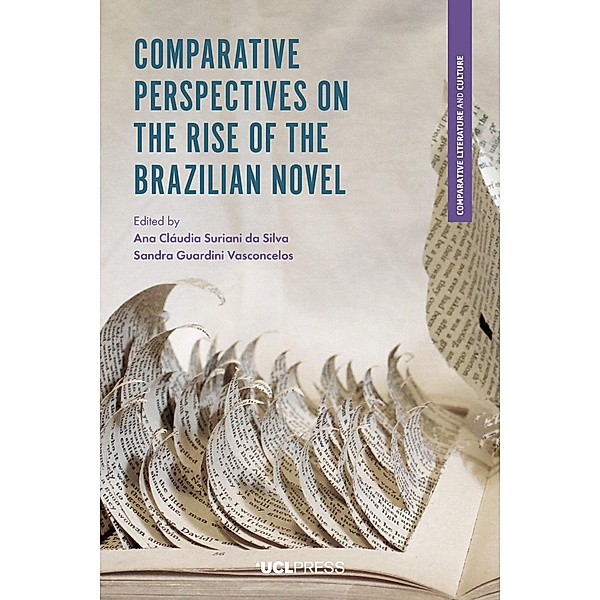 Comparative Perspectives on the Rise of the Brazilian Novel / Comparative Literature and Culture