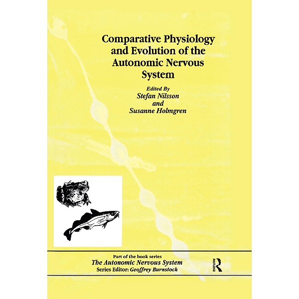 Comparative Physiology and Evolution of the Autonomic Nervous System, Charlotte B. Nilsson