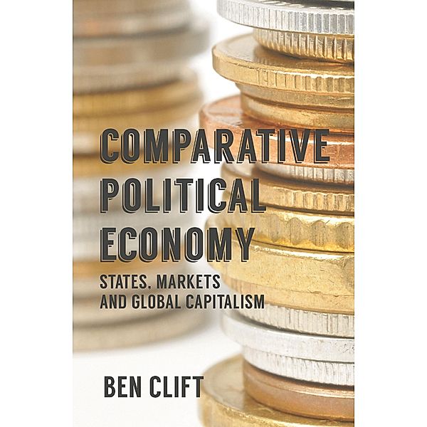 Comparative Political Economy, Ben Clift