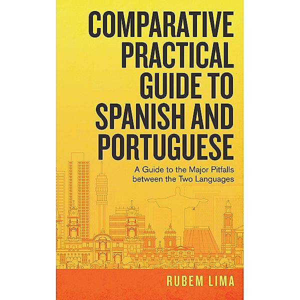 Comparative Practical Guide to Spanish and Portuguese, Rubem Lima