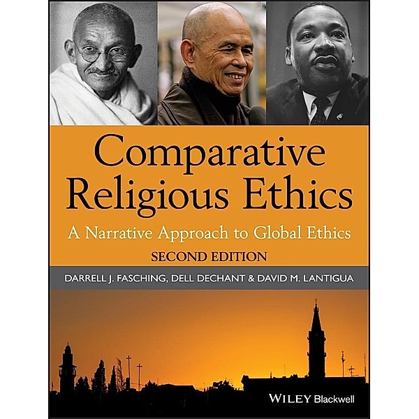 Comparative Religious Ethics, Darrell J. Fasching, Dell Dechant, David M. Lantigua