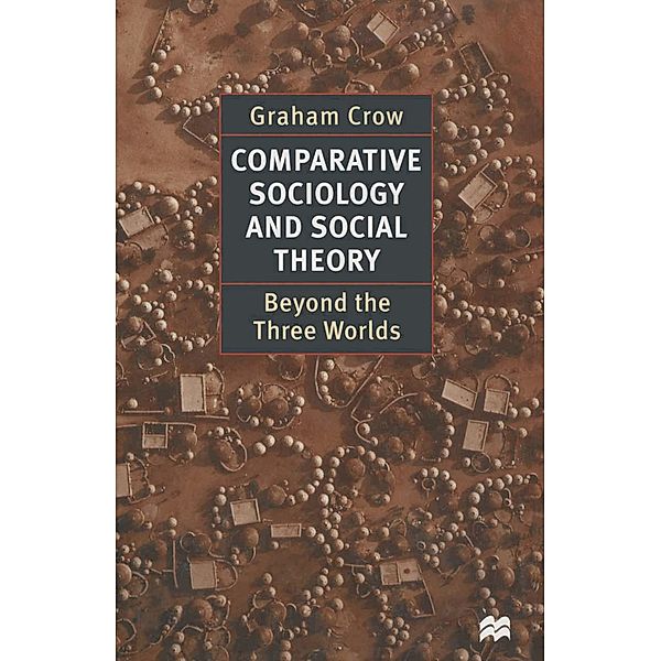 Comparative Sociology and Social Theory, Graham Crow