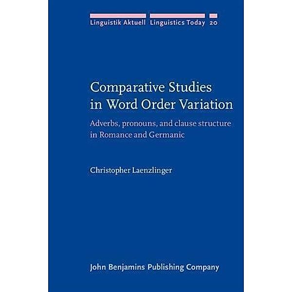 Comparative Studies in Word Order Variation, Christopher Laenzlinger