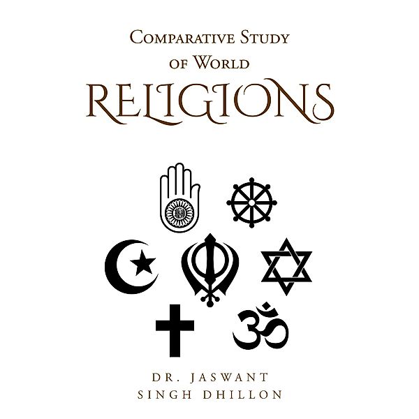 Comparative Study Of World Religions, Jaswant Singh Dhillon