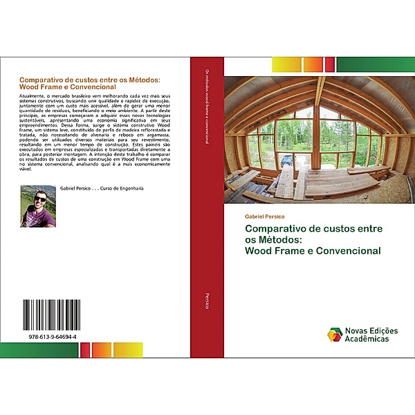 Comparativo de custos entre os Métodos: Wood Frame e Convencional, Gabriel Persico
