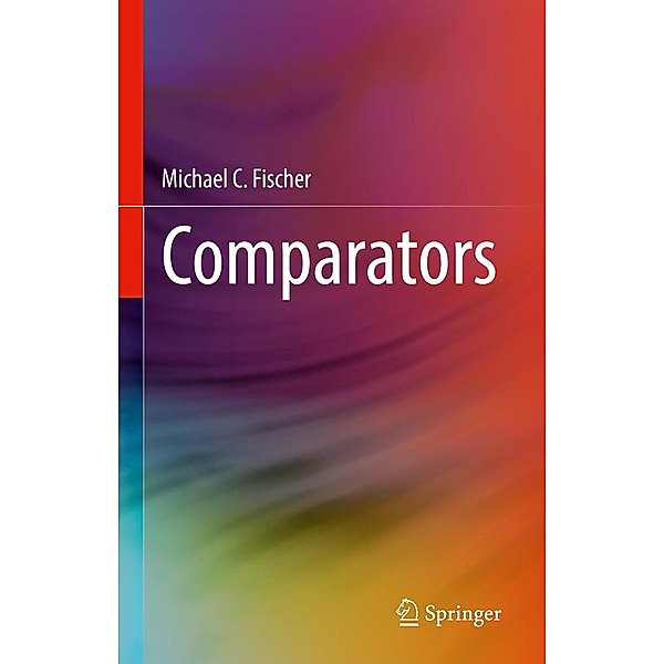 Comparators, Michael C. Fischer