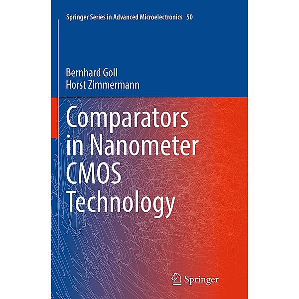 Comparators in Nanometer CMOS Technology, Bernhard Goll, Horst Zimmermann