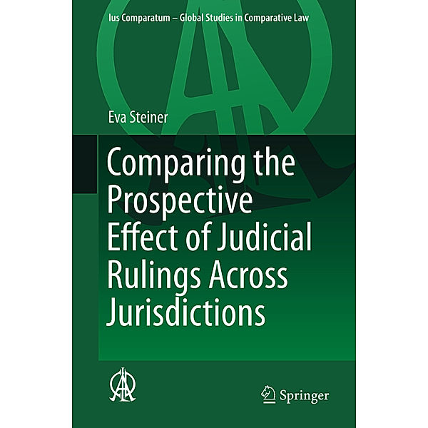 Comparing the Prospective Effect of Judicial Rulings Across Jurisdictions, Eva Steiner